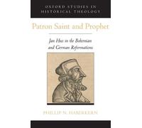 Patron Saint and Prophet by Phillip N. Haberkern - 9780190280734