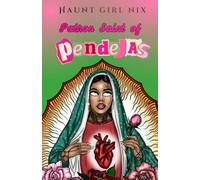 Patron Saint of Pendejas (Chismosas Chronicles)