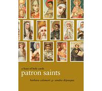 Patron Saints:A Feast of Holy Cards: A Feast of Holy Cards