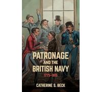 Patronage and the British Navy, 1775-1815