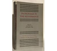 Patronage in the Renaissance (Princeton Legacy Library)