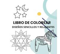 Patrones de mindfulness: libro para colorear antiestrés para adultos (diseños geométricos sencillos): figuras relajantes