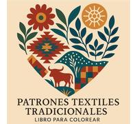Patrones Textiles Tradicionales - Libro para Colorear