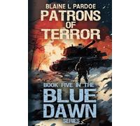 Patrons of Terror: 5 (Blue Dawn)