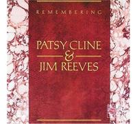 Patsy Cline & Jim Reeves - Remembering