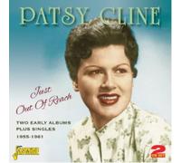 Patsy Cline - Just Out of Reach: Two Early Albums Plus Singles 1955-1961
