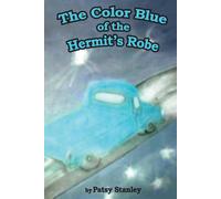 Patsy Stanley The Color Blue of the Hermits Robe Paperback Book Patsy Stanley Multicolor