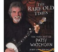 Patsy Watchorn - The Rare Old Times: the Very Best of Patsy Watchorn