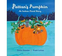 Pattan's Pumpkin: An Indian Flood Story
