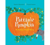 Pattan's Pumpkin: An Indian Flood Story