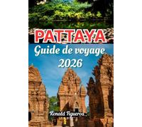 PATTAYA GUIDE DE VOVAGE 2026