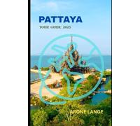 Pattaya Tour Guide 2025
