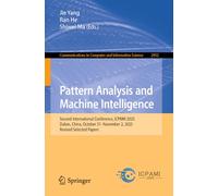 Pattern Analysis and Machine Intelligence: Second International Conference, ICPAMI 2025, Dalian, China, October 31 - November 2, 2025, Revised ... in Computer and Information Science, 2952)