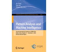 Pattern Analysis and Machine Intelligence : Second International Conference, ICPAMI 2025, Dalian, China, October 31 - November 2, 2025, Revised Selected Papers