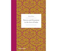 Pattern and Ornament in the Arts of India