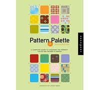 Pattern and Palette Sourcebook W/CD-ROM: A Complete Guide to Choosing the Perfect Color and Pattern in Design