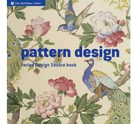 Pattern Design: A Period Design Sourcebook (National Trust Art & Illustration)