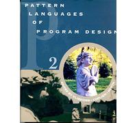 Pattern Languages of Program Design 2