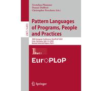 Pattern Languages of Programs, People and Practices : 30th European Conference, EuroPLoP 2025, Irsee, Germany, July 2-6, 2025, Revised Selected Papers, Part I