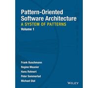 Pattern-Oriented Software Architecture Volume 1: A System of Patterns
