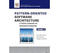 Pattern-Oriented Software Architecture Volume 4: A Pattern Language for Distributed Computing