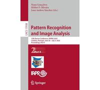 Pattern Recognition and Image Analysis: 12th Iberian Conference, IbPRIA 2025, Coimbra, Portugal, June 30 - July 3, 2025, Proceedings, Part II: 15938 (Lecture Notes in Computer Science, 15938)