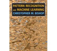 Pattern Recognition and Machine Learning by Christopher M. Bishop (Paperback,...