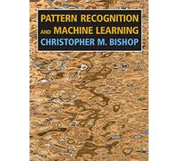 Pattern Recognition and Machine Learning by Christopher M. Bishop (Paperback,...