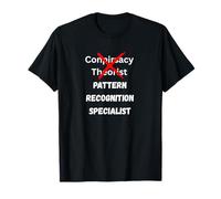 Pattern Recognition Specialists Not Conspiracy Funny Graphic T-Shirt