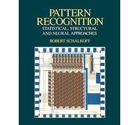 Pattern Recognition – Statistical, Structural and Neural Approaches – Wiley-VCH