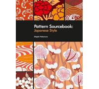 Pattern Sourcebook: Japanese Style: 250 Patterns for Projects and Designs