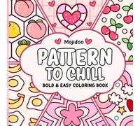 Pattern to Chill Bold and Easy Coloring Book: Cute and Cozy Coloring Designs for Adults and Teens Featuring Simple Patterns and Mandalas for Relaxation