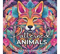Patterned Animals: Adult Coloring Book