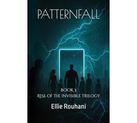 PATTERNFALL: Where New Roots Break Through the Ruins (RISE OF THE INVISIBLE)