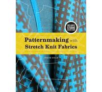 [Patternmaking with Stretch Knit Fabrics: Bundle Book + Studio Access Card] [By: Cole, Julie] [April, 2016]