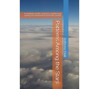 Patterns Among the Stars: A meditation on life, awareness, and the long journey of consciousness across the cosmos (The Chain of Inheritance)