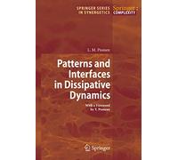 Patterns and Interfaces in Dissipative Dynamics (Springer Series in Synergetics)