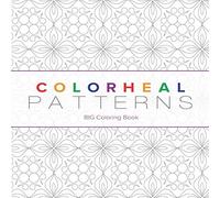 Patterns Big Book: Adult Coloring Book (Colorheal Patterns)