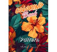 Patterns Coloring book : A Infinite Journey into Creative Designs: Explore Mesmerizing Mandalas, Geometric Shapes, and Abstract Art for Hours of Relaxing Coloring Fun - Perfect for All Ages