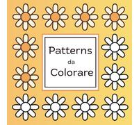 Patterns da colorare: libro da colorare mindfulness con pattern geometrici e non solo | rilassante | bold and easy |