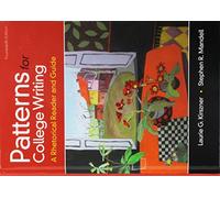 Patterns for College Writing: A Rhetorical Reader and Guide - High School Edition