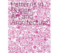 Patterns in Design, Art and Architecture