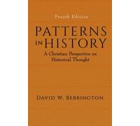Patterns in History: A Christian Perspective on Historical Thought
