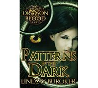 Patterns in the Dark: Volume 4 (Dragon Blood)