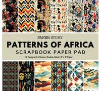 Patterns of Africa: Scrapbook Paper Pad with African Tribal Patterns for Scrapbooking, Origami, Junk Journals, and Crafts (Heritage Creations: African Scrapbooking Patterns)