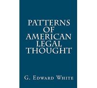 Patterns of American Legal Thought
