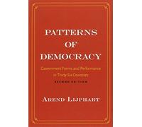 Patterns of Democracy: Government Forms and Performance in Thirty-Six Countries 2nd edition by Lijphart, Arend (2012) Paperback