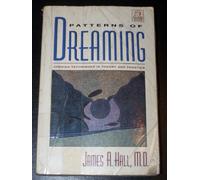 Patterns of Dreaming: Jungian Techniques in Theory and Practice (C.G. Jung Foundation Book)
