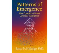 Patterns of Emergence: How Complexity Drives Artificial Intelligence