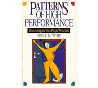 Patterns of High Performance: Discovering the Ways People Work Best (AGENCY/DISTRIBUTED)